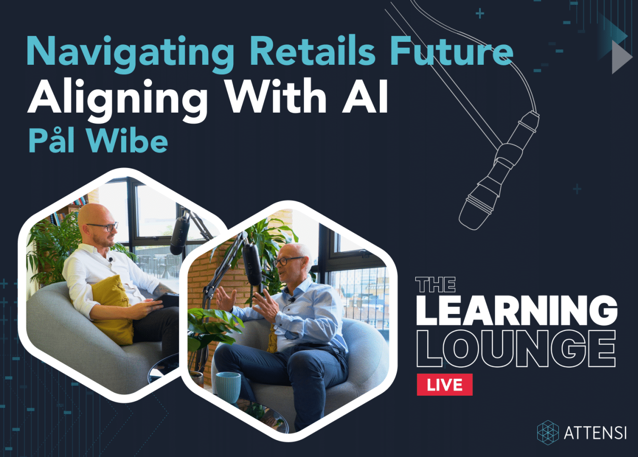 The Learning Lounge: Navigating Retail’s future and aligning with AI